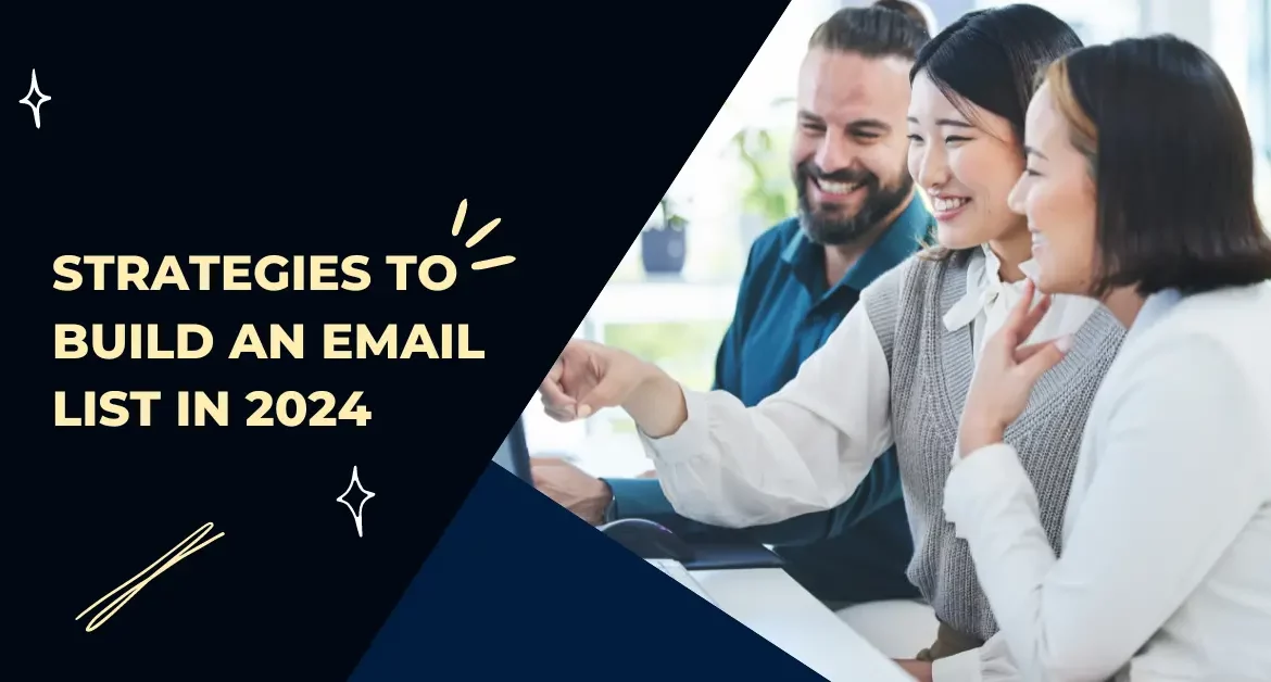 Strategies To Build An Email List in 2024