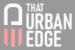 That Urban Edge